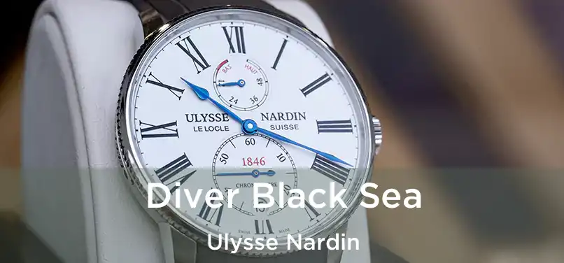  Diver Black Sea Ulysse Nardin