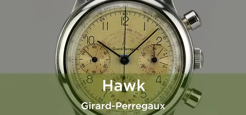  Hawk Girard-Perregaux