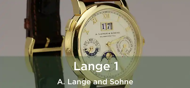  Lange 1 A. Lange and Sohne