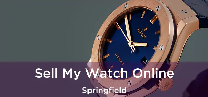  Sell My Watch Online Springfield