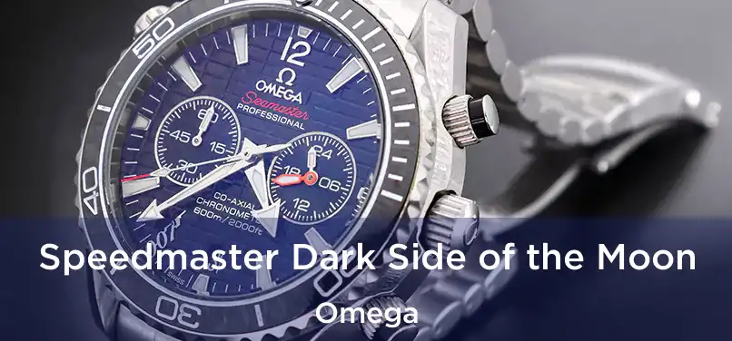 Speedmaster Dark Side of the Moon Omega